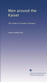 men around the kaiser the makers of modern germany_cover