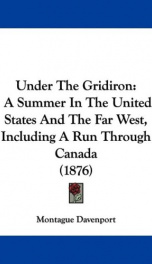 under the gridiron a summer in the united states and the far west including a_cover