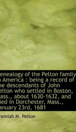 genealogy of the pelton family in america being a record of the descendants of_cover