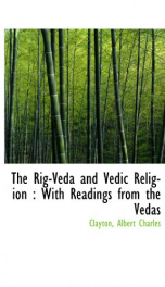 the rig veda and vedic religion with readings from the vedas_cover