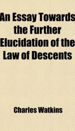 an essay towards the further elucidation of the law of descents_cover