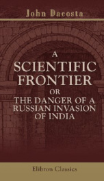 a scientific frontier or the danger of a russian invasion of india_cover