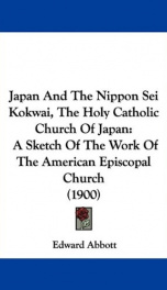 japan and the nippon sei kokwai the holy catholic church of japan a sketch of_cover
