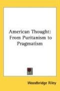 american thought from puritanism to pragmatism_cover
