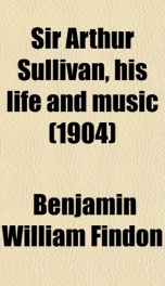 sir arthur sullivan his life and music_cover