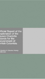 Official Report of the Exploration of the Queen Charlotte Islands for the Government of British Columbia_cover
