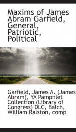maxims of james abram garfield general patriotic political_cover