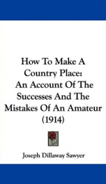 how to make a country place an account of the successes and the mistakes of an_cover