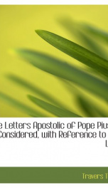 the letters apostolic of pope pius ix considered with reference to the law of_cover