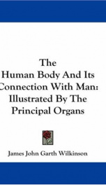 the human body and its connection with man illustrated by the principal organs_cover