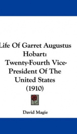 life of garret augustus hobart twenty fourth vice president of the united state_cover