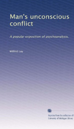 mans unconscious conflict a popular exposition of psychoanalysis_cover