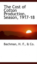 the cost of cotton production season 1917 18_cover