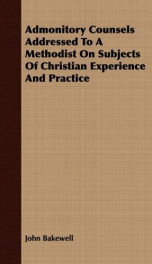 admonitory counsels addressed to a methodist on subjects of christian experience_cover
