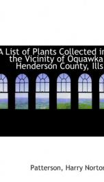 a list of plants collected in the vicinity of oquawka henderson county ills_cover