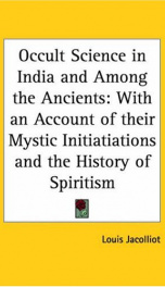 occult science in india and among the ancients with an account of their mystic_cover