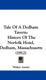 tale of a dedham tavern history of the norfolk hotel dedham massachusetts_cover