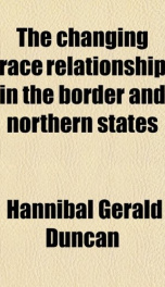 the changing race relationship in the border and northern states_cover