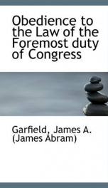 obedience to the law of the foremost duty of congress_cover