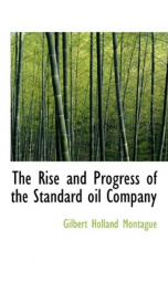 the rise and progress of the standard oil company_cover
