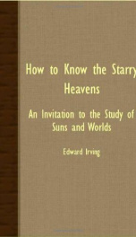 how to know the starry heavens an invitation to the study of suns and worlds_cover