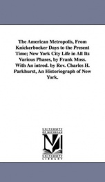 the american metropolis from knickerbocker days to the present time_cover