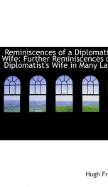 reminiscences of a diplomatists wife further reminiscences of a diplomatists_cover