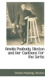 amelia peabody tileston and her canteens for the serbs_cover