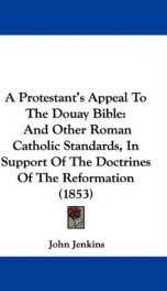 a protestants appeal to the douay bible and other roman catholic standards in_cover