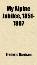 my alpine jubilee 1851 1907_cover