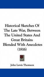 historical sketches of the late war between the united states and great britain_cover