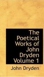 The Poetical Works of John Dryden, Volume 1_cover