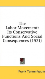 the labor movement its conservative functions and social consequences_cover