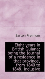 eight years in british guiana being the journal of a residence in that province_cover