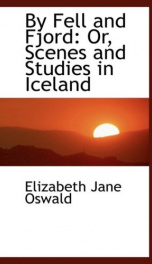 by fell and fjord or scenes and studies in iceland_cover