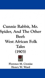 cunnie rabbit mr spider and the other beef west african folk tales_cover