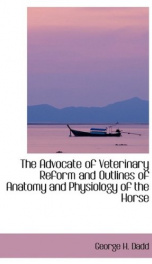 the advocate of veterinary reform and outlines of anatomy and physiology of the_cover