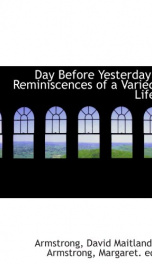 day before yesterday reminiscences of a varied life_cover