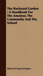 the backyard garden a handbook for the amateur the community and the school_cover