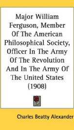 major william ferguson member of the american philosophical society officer in_cover
