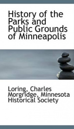 history of the parks and public grounds of minneapolis_cover