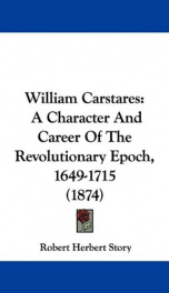william carstares a character and career of the revolutionary epoch 1649 1715_cover