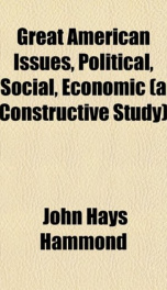 great american issues political social economic a constructive study_cover