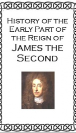 History of the Early Part of the Reign of James the Second_cover