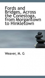 fords and bridges across the conestoga from morgantown to hinkletown_cover