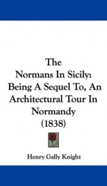 the normans in sicily being a sequel to an architectural tour in normandy_cover