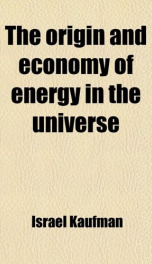 the origin and economy of energy in the universe_cover