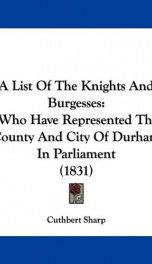 a list of the knights and burgesses who have represented the county and city of_cover