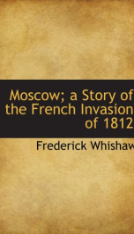 moscow a story of the french invasion of 1812_cover