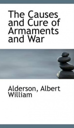 the causes and cure of armaments and war_cover